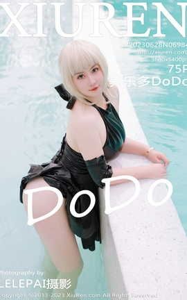 XIUREN秀人网 2023.06.28 VOL.6984 养乐多DoDo[76P]