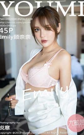 尤蜜荟YouMi No.339 Emily顾奈奈[45P]