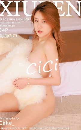 XIUREN秀人网 2021.09.28 VOL.4009 夏西CiCi[55P]