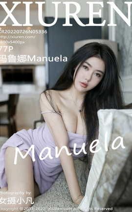 XIUREN秀人网 2022.07.26 VOL.5336 玛鲁娜Manuela[78P]