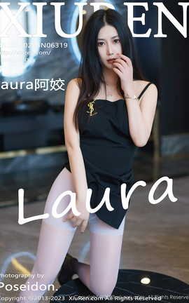 XIUREN秀人网 2023.02.24 VOL.6319 laura阿姣[79P]
