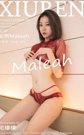 XIUREN秀人网 2021.12.07 VOL.4308 安然Maleah[83P]