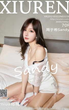 XIUREN秀人网 2021.03.22 No.3230 周于希Sandy[71P]