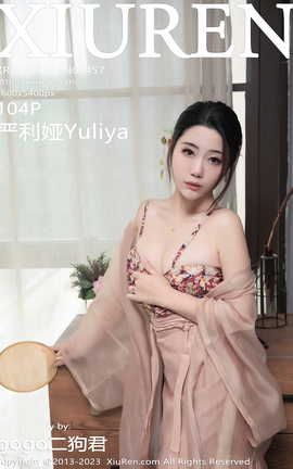 XIUREN秀人网 2023.03.23 VOL.6457 严利娅Yuliya[105P]