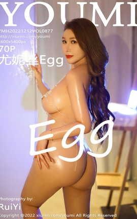 尤蜜荟YOUMI 2022.12.12 VOL.877 尤妮丝Egg[71P]
