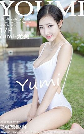 尤蜜荟YouMi No.028 Yumi-尤美[47P]