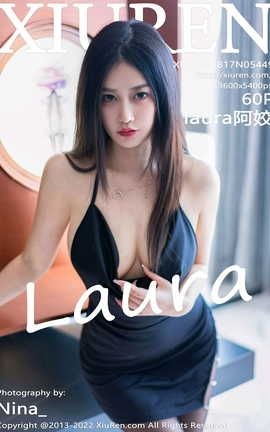 XIUREN秀人网 2022.08.17 VOL.5449 laura阿姣[61P]