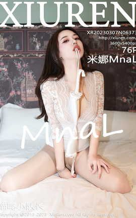 XIUREN秀人网 2023.03.07 VOL.6373 米娜MnaL[77P]