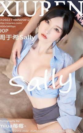 XIUREN秀人网 2022.11.04 VOL.5812 周于希Sally[91P]