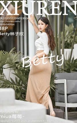 XIUREN秀人网 2020.02.20  No.1993 Betty林子欣[49P]