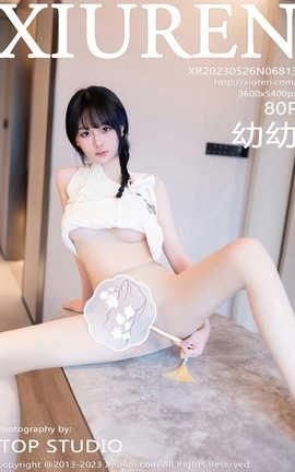XIUREN秀人网 2023.05.26 VOL.6813 幼幼[81P]