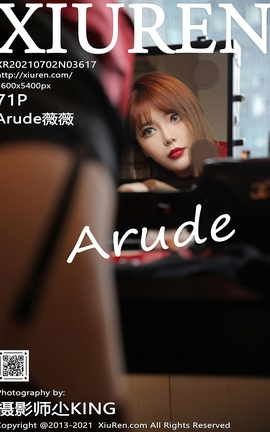 XIUREN秀人网 2021.07.02 VOL.3617 Arude薇薇[72P]