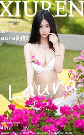 XIUREN秀人网 2023.03.03 VOL.6359 laura阿姣[69P]