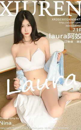 XIUREN秀人网 2023.03.24 VOL.6471 laura阿姣[72P]
