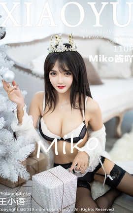 语画界XiaoYu 2019.12.25  No.222 Miko酱吖[111P]