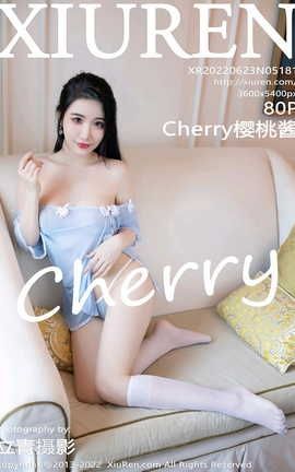 XIUREN秀人网 2022.06.23 VOL.5181 Cherry樱桃酱[81P]