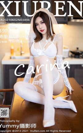 XIUREN秀人网 2021.06.02 No.3494 绮里嘉Carina[40P]