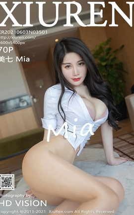 XIUREN秀人网 2021.06.03 No.3501 美七Mia[71P]