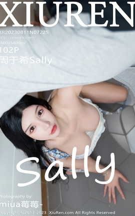 XIUREN秀人网 2023.08.11 VOL.7225 周于希Sally[103P]