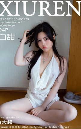 XIUREN秀人网 2022.11.30 VOL.5929 白甜[95P]