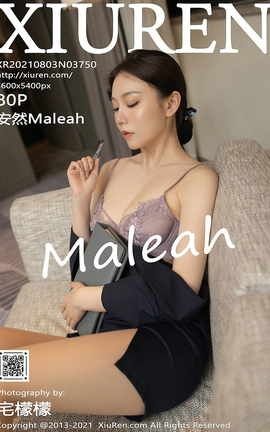 XIUREN秀人网 2021.08.03 VOL.3750 安然Maleah[81P]