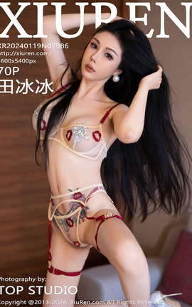 秀人网XIUREN 2024.01.19 VOL.7986 田冰冰[71P]