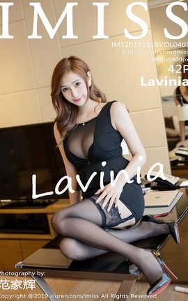 爱蜜社IMiss 2019.11.18  No.401 Lavinia[43P]