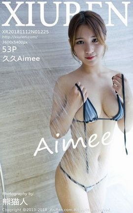 XIUREN秀人网写真集 VOL.1225 久久Aimee[53P]
