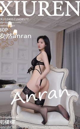 秀人网XIUREN 2024.05.21 VOL.8577 安然anran[81P]