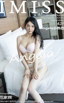爱蜜社IMISS 2020.11.23 No.526 Angela小热巴[43P]
