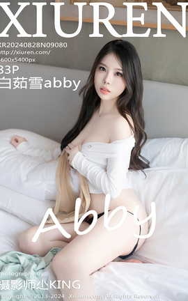秀人网XIUREN 2024.08.28 VOL.9080 白茹雪abby[84P]