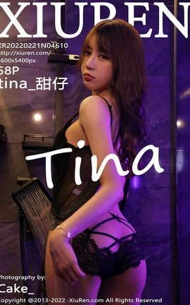 XIUREN秀人网 2022.02.21 VOL.4610 tina_甜仔[59P]