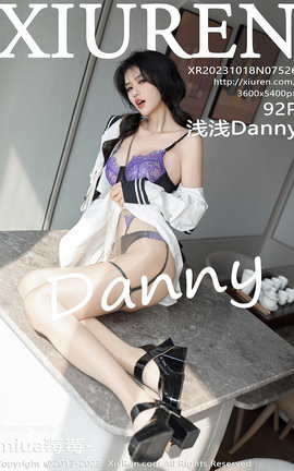 秀人网XIUREN 2023.10.18 VOL.7526 浅浅Danny[93P]